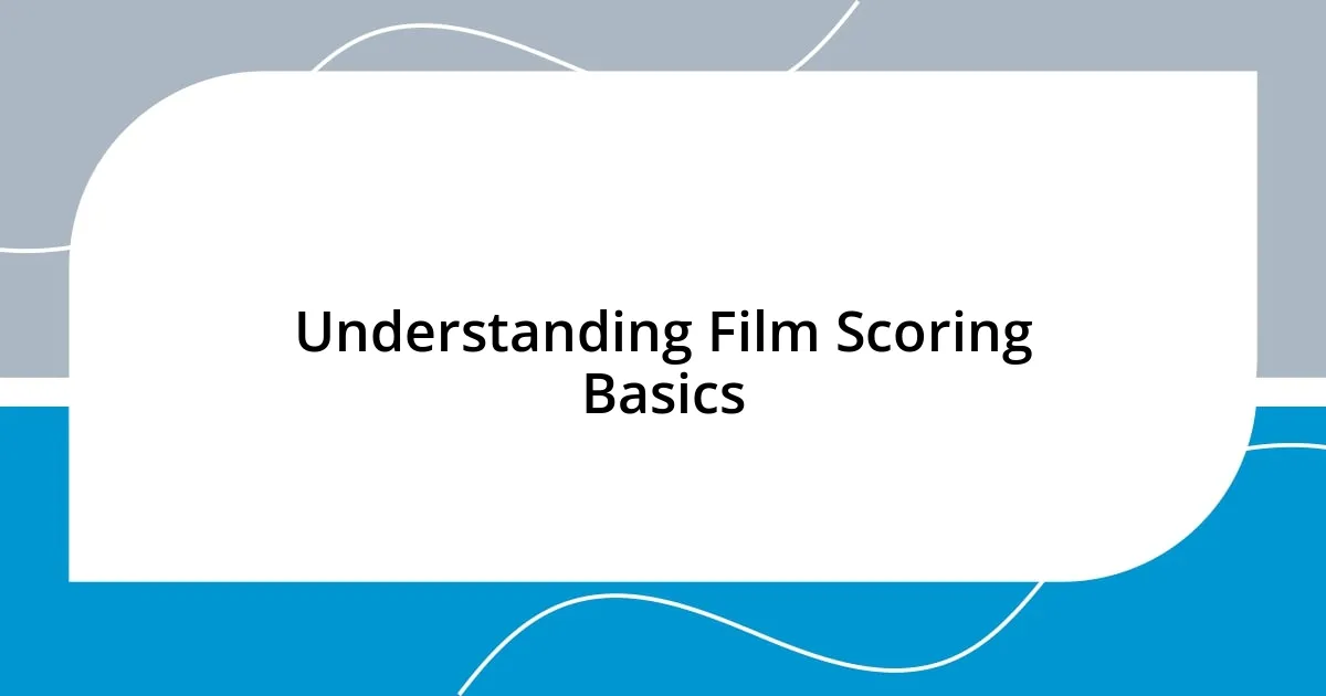 Understanding Film Scoring Basics